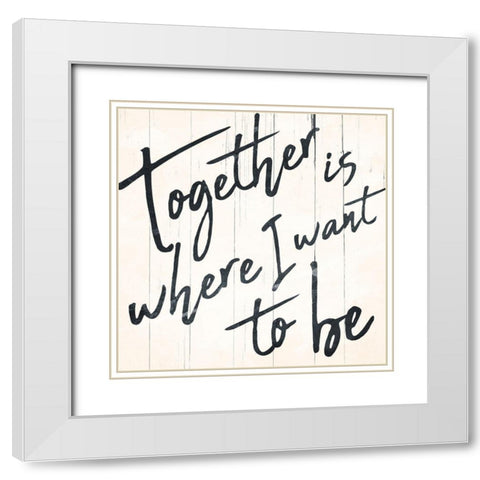 Together I Want White Modern Wood Framed Art Print with Double Matting by Villa, Mlli