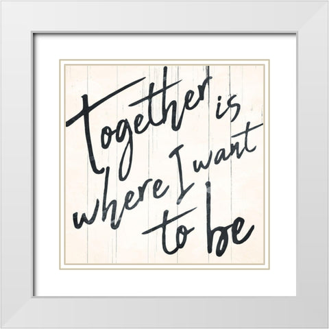 Together I Want White Modern Wood Framed Art Print with Double Matting by Villa, Mlli
