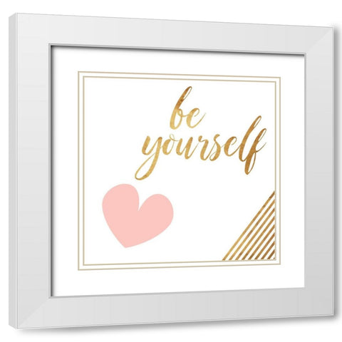 Be Yourself Heart White Modern Wood Framed Art Print with Double Matting by Villa, Mlli