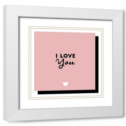 I Love You White Modern Wood Framed Art Print with Double Matting by Villa, Mlli