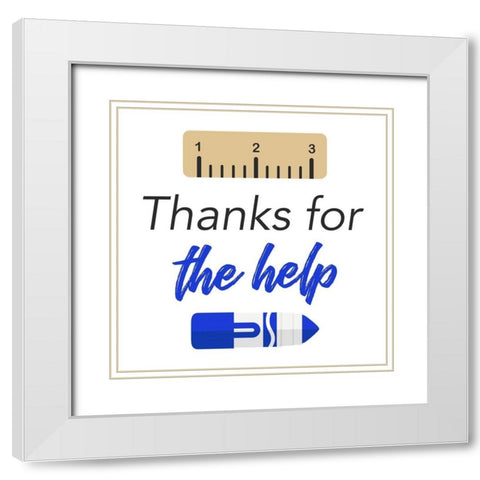 Thanks For The Help White Modern Wood Framed Art Print with Double Matting by Villa, Mlli