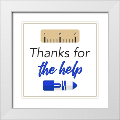 Thanks For The Help White Modern Wood Framed Art Print with Double Matting by Villa, Mlli