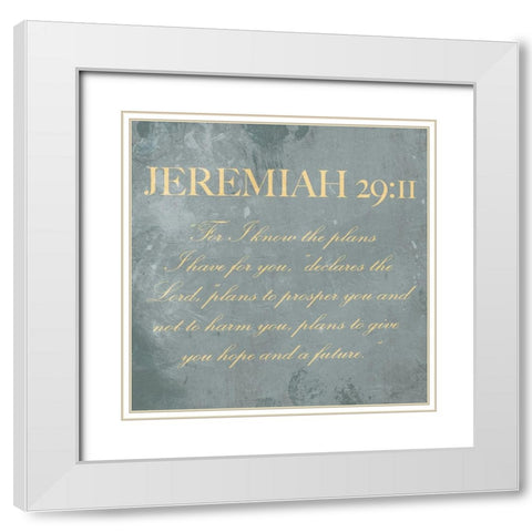 Jeremiah 29:11 White Modern Wood Framed Art Print with Double Matting by Villa, Mlli