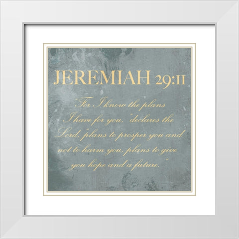 Jeremiah 29:11 White Modern Wood Framed Art Print with Double Matting by Villa, Mlli