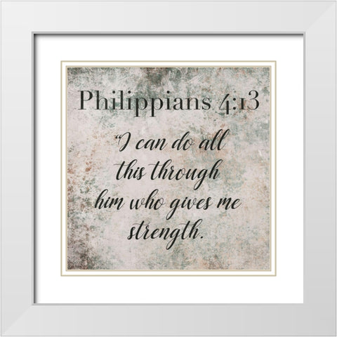 Philippians 4:13 White Modern Wood Framed Art Print with Double Matting by Villa, Mlli