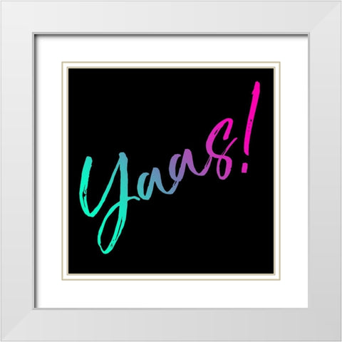 Neon Yaas White Modern Wood Framed Art Print with Double Matting by Villa, Mlli