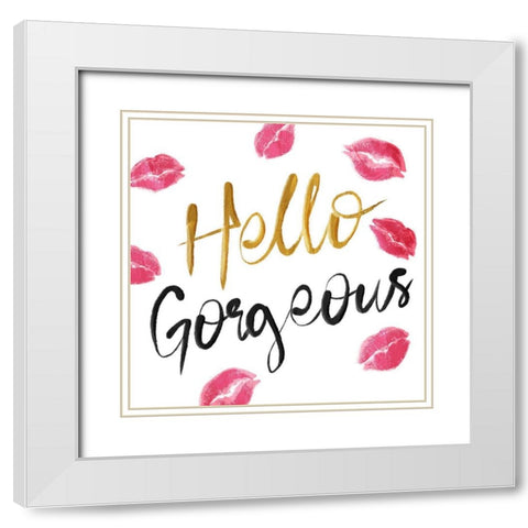 Hello Gorgeous White Modern Wood Framed Art Print with Double Matting by Villa, Mlli