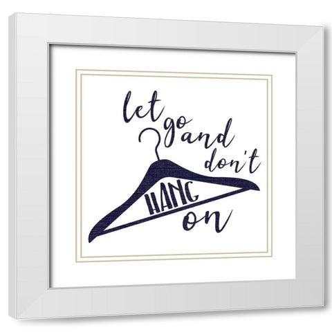 Hang On Dark Blue White Modern Wood Framed Art Print with Double Matting by Villa, Mlli