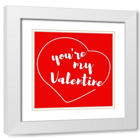 Youre My Valentine White Modern Wood Framed Art Print with Double Matting by Villa, Milli