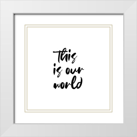 Our World White Modern Wood Framed Art Print with Double Matting by Villa, Milli