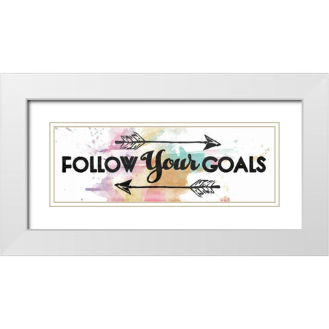 Follow Your Goals White Modern Wood Framed Art Print with Double Matting by OnRei