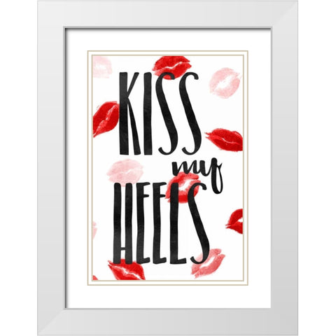 Kiss My Heels White Modern Wood Framed Art Print with Double Matting by OnRei