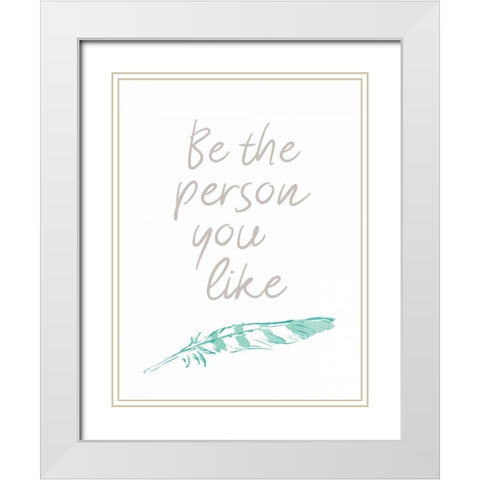 Person You Like White Modern Wood Framed Art Print with Double Matting by OnRei