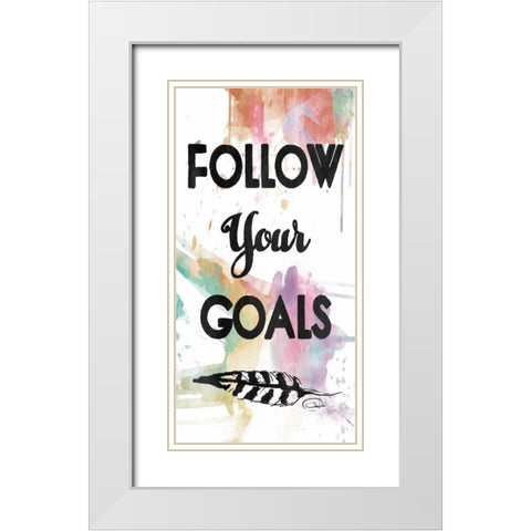 Follow Your Goals White Modern Wood Framed Art Print with Double Matting by OnRei