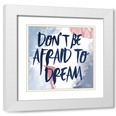 Afraid To Dream White Modern Wood Framed Art Print with Double Matting by OnRei