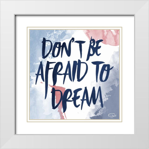 Afraid To Dream White Modern Wood Framed Art Print with Double Matting by OnRei