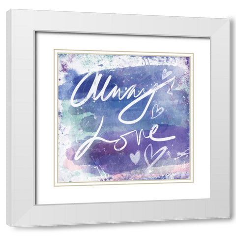 Always Love White Modern Wood Framed Art Print with Double Matting by OnRei