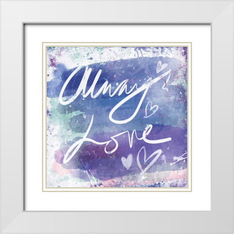 Always Love White Modern Wood Framed Art Print with Double Matting by OnRei