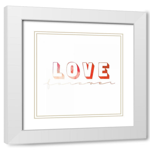 Love Forever II White Modern Wood Framed Art Print with Double Matting by OnRei