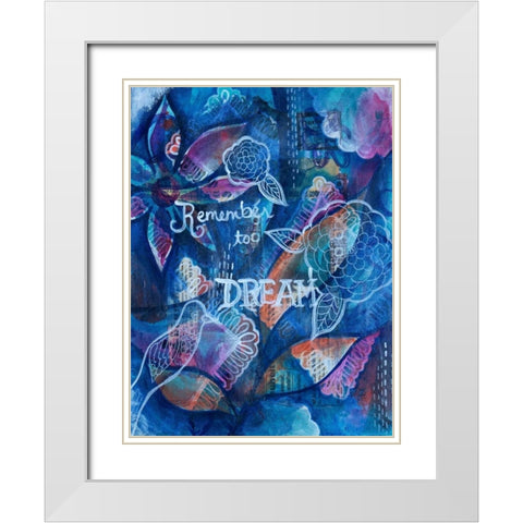 Remember To Dream White Modern Wood Framed Art Print with Double Matting by Varacek, Pam