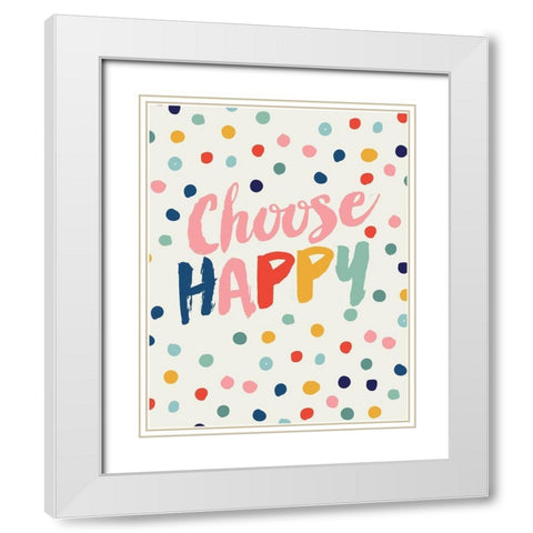 Choose Happy White Modern Wood Framed Art Print with Double Matting by Lula Bijoux and Company