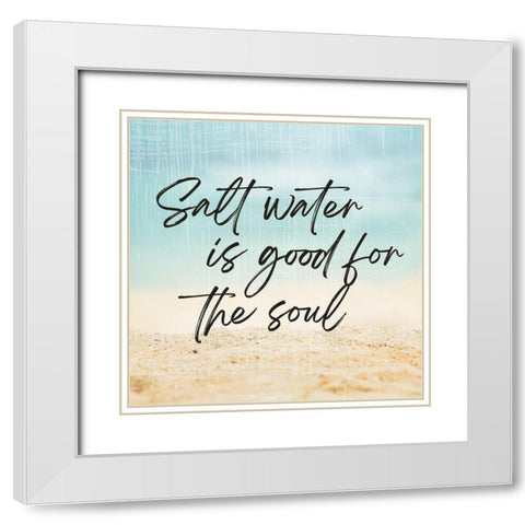 Salt Water Is Good White Modern Wood Framed Art Print with Double Matting by Lula Bijoux and Company