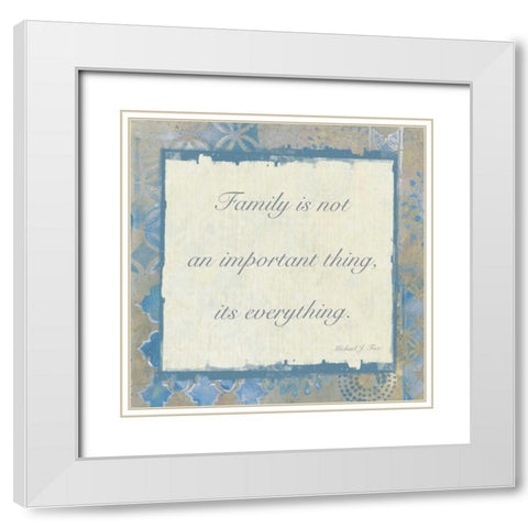 Family Is Everything 3 White Modern Wood Framed Art Print with Double Matting by Haynes, Smith