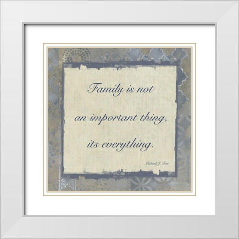 Family Is Everything 4 White Modern Wood Framed Art Print with Double Matting by Haynes, Smith