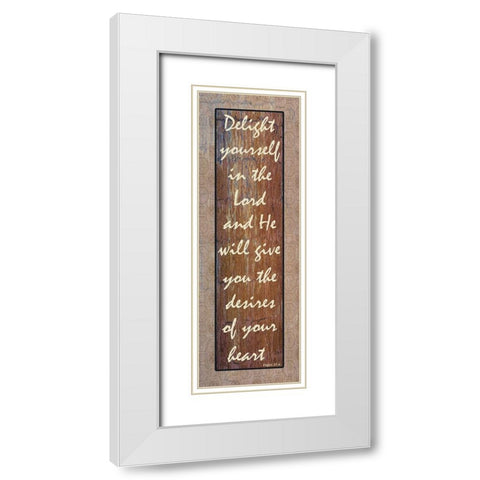 Delight Yourself In The Lord White Modern Wood Framed Art Print with Double Matting by Lewis, Sheldon