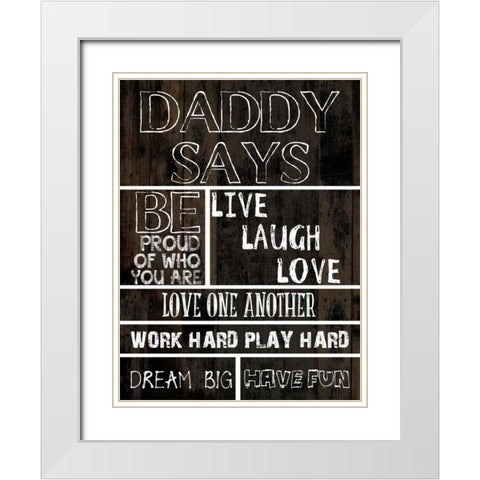 Dad Says 1 White Modern Wood Framed Art Print with Double Matting by Lewis, Sheldon
