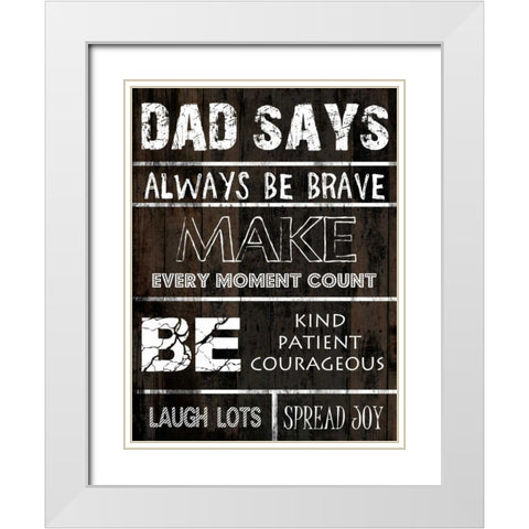 Dad Says 2 White Modern Wood Framed Art Print with Double Matting by Lewis, Sheldon