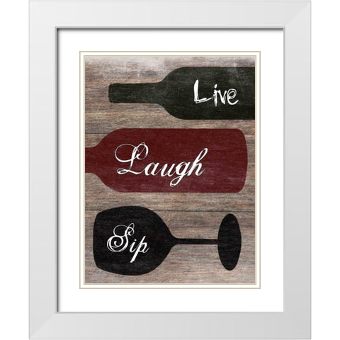 Live Laugh Sip White Modern Wood Framed Art Print with Double Matting by Lewis, Sheldon