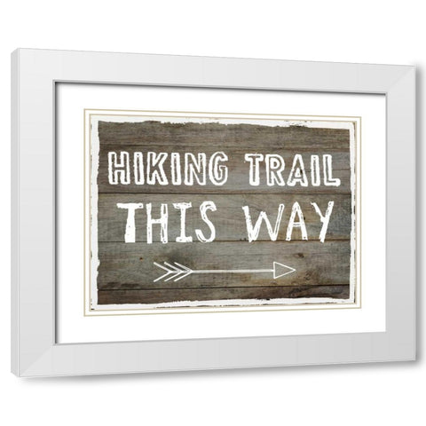 Hiking Trail This Way White Modern Wood Framed Art Print with Double Matting by Lewis, Sheldon