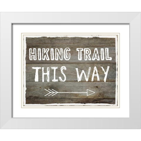 Hiking Trail This Way White Modern Wood Framed Art Print with Double Matting by Lewis, Sheldon