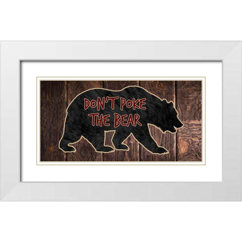Dont Poke The Bear White Modern Wood Framed Art Print with Double Matting by Lewis, Sheldon