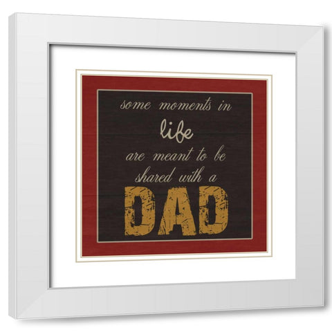Only You DaD White Modern Wood Framed Art Print with Double Matting by Lewis, Sheldon