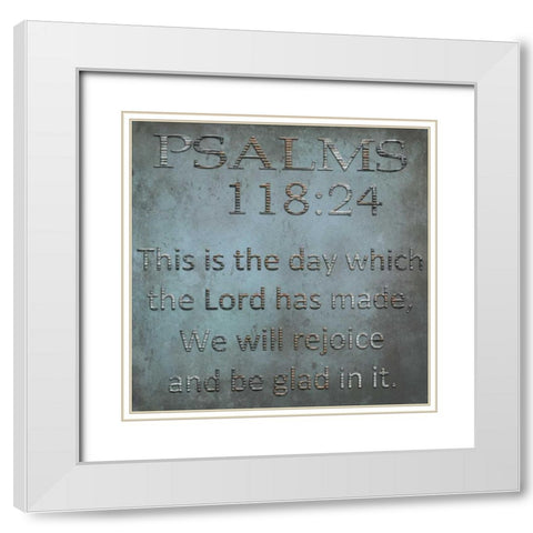 Be Glad In It Psalms White Modern Wood Framed Art Print with Double Matting by Lewis, Sheldon