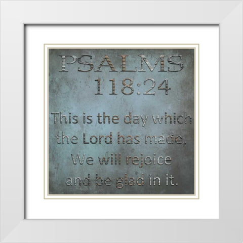 Be Glad In It Psalms White Modern Wood Framed Art Print with Double Matting by Lewis, Sheldon