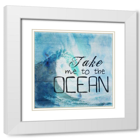 Take Me To The Ocean White Modern Wood Framed Art Print with Double Matting by Lewis, Sheldon