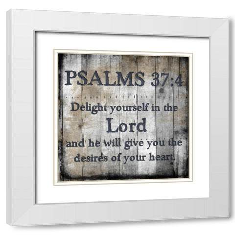 Psalms 37-4 White Modern Wood Framed Art Print with Double Matting by Lewis, Sheldon