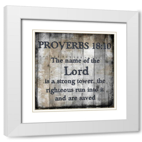 Proverbs 18-10 White Modern Wood Framed Art Print with Double Matting by Lewis, Sheldon