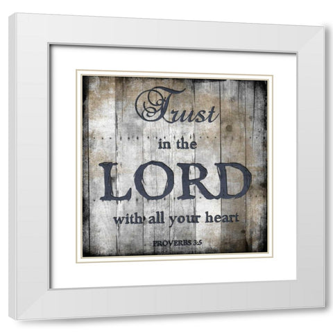 Proverbs 3-5 White Modern Wood Framed Art Print with Double Matting by Lewis, Sheldon