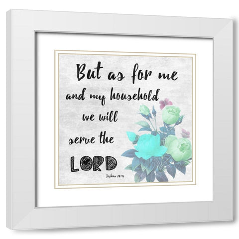 Serve The Lord White Modern Wood Framed Art Print with Double Matting by Lewis, Sheldon