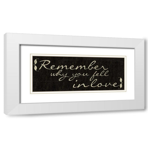 Remember Why White Modern Wood Framed Art Print with Double Matting by Greene, Taylor