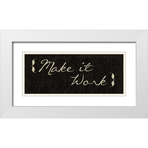 Make It Work White Modern Wood Framed Art Print with Double Matting by Greene, Taylor