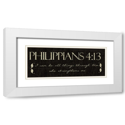 I CAN DO ALL THINGS White Modern Wood Framed Art Print with Double Matting by Greene, Taylor