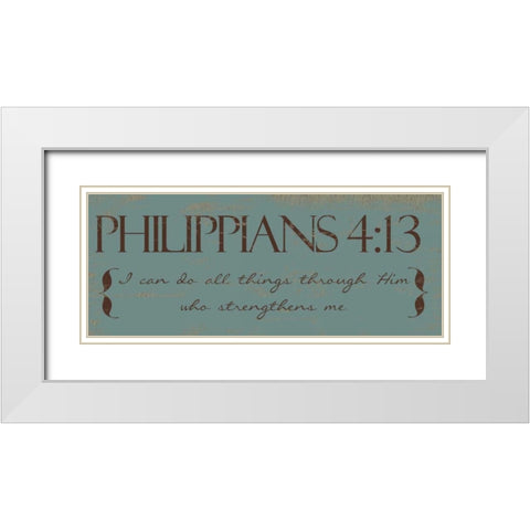 I CAN DO ALL THINGS  D White Modern Wood Framed Art Print with Double Matting by Greene, Taylor