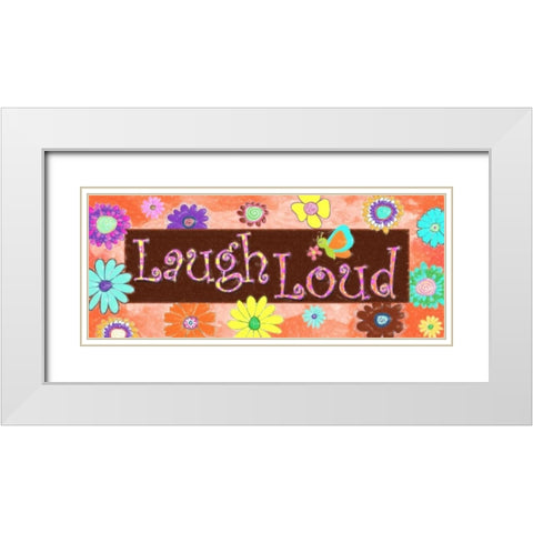 LAUGH LOUD D White Modern Wood Framed Art Print with Double Matting by Greene, Taylor