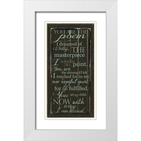 YOU ARE MY POEM White Modern Wood Framed Art Print with Double Matting by Greene, Taylor