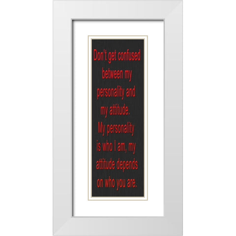 DONT GET CONFUSED RED BEVEL White Modern Wood Framed Art Print with Double Matting by Greene, Taylor